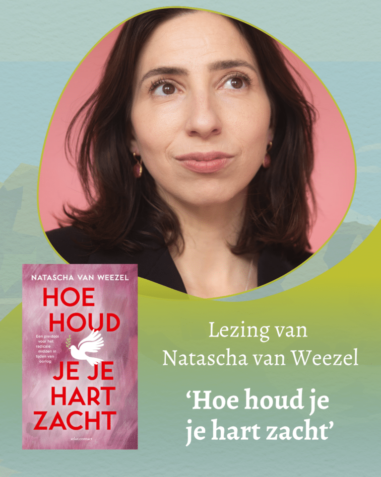 Hoe houd je je hart zacht – Lezing door Natascha van Weezel