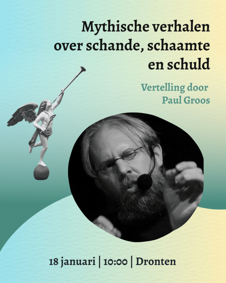 Mythische verhalen over schande, schaamte en schuld – Vertelling door Paul Groos